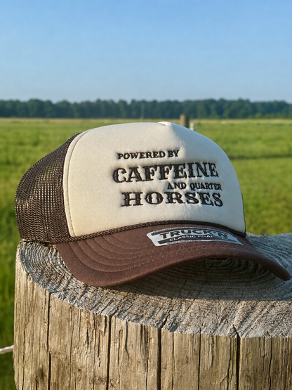 "Powered by Caffeine and Quarter Horses" Foam Trucker Hat